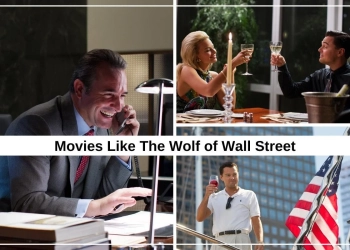 Movies like Wolf of Wall Street.